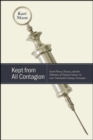 Image for Kept from All Contagion: Germ Theory, Disease, and the Dilemma of Human Contact in Late Nineteenth-Century Literature