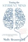 Image for Tuning the Student Mind: A Journey in Consciousness-Centered Education