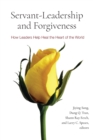 Image for Servant-Leadership and Forgiveness