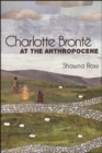Image for Charlotte Brontë at the Anthropocene