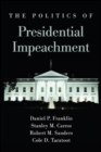 Image for Politics of Presidential Impeachment, The