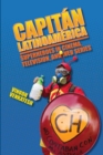 Image for Capitâan Latinoamâerica  : superheroes in cinema, television, and web series