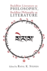 Image for Buddhist literature as philosophy, Buddhist philosophy as literature