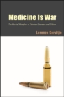Image for Medicine Is War: The Martial Metaphor in Victorian Literature and Culture