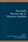 Image for The Early Bronze Age in Western Anatolia