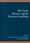 Image for The Early Bronze Age in Western Anatolia