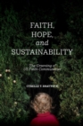 Image for Faith, hope, and sustainability  : the greening of US faith communities