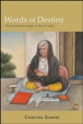 Image for Words of Destiny: Practicing Astrology in North India