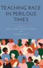 Image for Teaching Race in Perilous Times