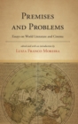 Image for Premises and problems  : essays on world literature and cinema