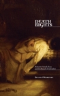 Image for Death rights  : romantic suicide, race, and the bounds of liberalism