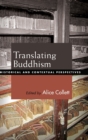 Image for Translating Buddhism  : historical and contextual perspectives