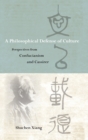 Image for A Philosophical Defense of Culture : Perspectives from Confucianism and Cassirer