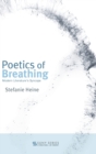Image for Poetics of breathing  : modern literature&#39;s syncope