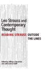 Image for Leo Strauss and Contemporary Thought : Reading Strauss Outside the Lines