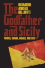 Image for The Godfather and Sicily  : power, honor, family, and evil
