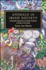 Image for Animals in Irish society: interspecies oppression and vegan liberation in Britain&#39;s first colony