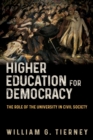 Image for Higher education for democracy  : the role of the university in civil society