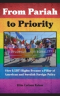 Image for From pariah to priority  : how LGBTI rights became a pillar of American and Swedish foreign policy