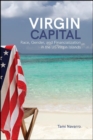 Image for Virgin Capital: Race, Gender, and Financialization in the US Virgin Islands