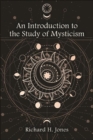 Image for An Introduction to the Study of Mysticism