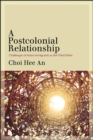 Image for A Postcolonial Relationship: Challenges of Asian Immigrants as the Third Other