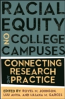 Image for Racial Equity on College Campuses: Connecting Research and Practice