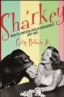 Image for Sharkey: When Sea Lions Were Stars of Show Business (1907-1958)