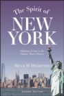 Image for Spirit of New York, Second Edition: Defining Events in the Empire State&#39;s History