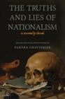 Image for The truths and lies of nationalism as narrated by Charvak