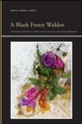 Image for Black Forest Walden: Conversations With Henry David Thoreau and Marlonbrando