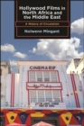 Image for Hollywood Films in North Africa and the Middle East: A History of Circulation