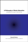 Image for Philosophy of Music Education: Advancing the Vision, Third Edition
