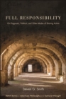 Image for Full Responsibility: On Pragmatic, Political, and Other Modes of Sharing Action