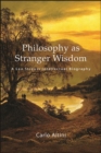 Image for Philosophy as Stranger Wisdom: A Leo Strauss Intellectual Biography