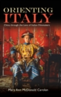 Image for Orienting Italy  : China through the lens of Italian filmmakers