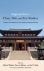 Image for Approaches to Chan, Son, and Zen Studies