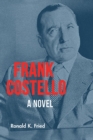 Image for Frank Costello: What I Remember : A Novel