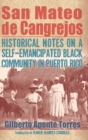 Image for San Mateo de Cangrejos  : historical notes on a self-emancipated Black community in Puerto Rico