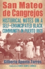 Image for San Mateo de Cangrejos: Historical Notes on a Self-Emancipated Black Community in Puerto Rico