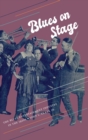 Image for Blues on stage  : the blues entertainment industry in the 1920s