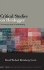 Image for Critical studies on Heidegger  : the emerging body of understanding