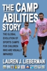Image for The Camp Abilities Story: The Global Evolution of Sports Camps for Children Who Are Visually Impaired