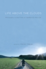 Image for Life Above the Clouds: Philosophy in the Films of Terrence Malick
