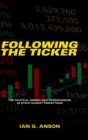 Image for Follow the ticker  : the political origins and consequences of stock market perceptions
