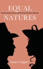 Image for Equal natures  : popular brain science and Victorian women&#39;s writing