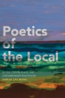 Image for Poetics of the Local: Globalization, Place, and Contemporary Irish Poetry