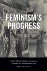 Image for Feminism&#39;s Progress: Gender Politics in British and American Literature and Television Since 1830