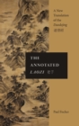 Image for The annotated Laozi  : a new translations of the Daodejing