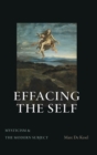 Image for Effacing the self  : mysticism and the modern subject